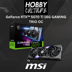 MSI GeForce RTX™ 5070 Ti 16G GAMING TRIO OC